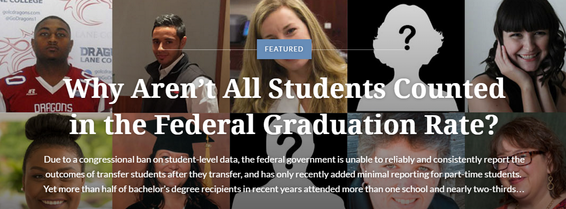 Over pictures of several students is written: "Why Aren't All Students Counted in the Federal Graduation Rate?"