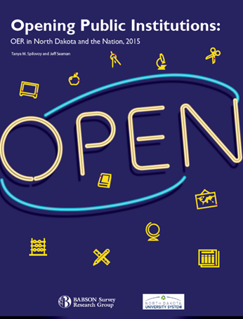 Report cover. The title of the Report is "Opening Public Institutions: OER in North Dakota and the Nation, 2015" by Tanya M. Spilovoy and Jeff Seaman. The logos at the bottom of the page are for the Babson Survey Research Group and the North Dakota University System.