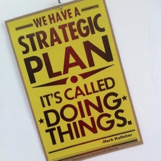 Yellow quote box that reads, "We have a strategic plan -- It's called doing things," by Herb Kelleher.