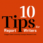 PIcture with red background and sign that reads, "10 Tips for Report Writers" from Oregon State University Ecampus Research Unit.