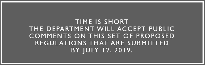 quote box reads: Time is shortThe Department will accept public comments on this set of proposed regulations that are submitted by July 12, 2019.