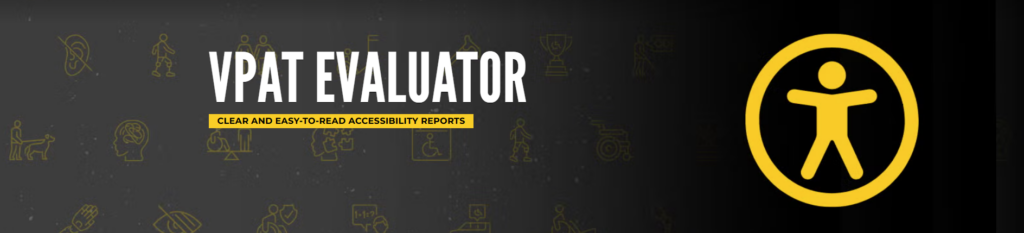 A wide banner for "VPAT EVALUATOR" with the tagline "CLEAR AND EASY-TO-READ ACCESSIBILITY REPORTS" in a yellow box. The background is dark gray with faint gold icons representing different disabilities. On the right, there is a large yellow universal accessibility symbol.